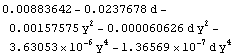 0.00883642 - 0.0237678 d - 0.00157575 y^2 - 0.000060626 d y^2 - 3.63053*10^-6 y^4 - 1.36569*10^-7 d y^4