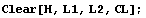 Clear[H, L1, L2, CL] ;